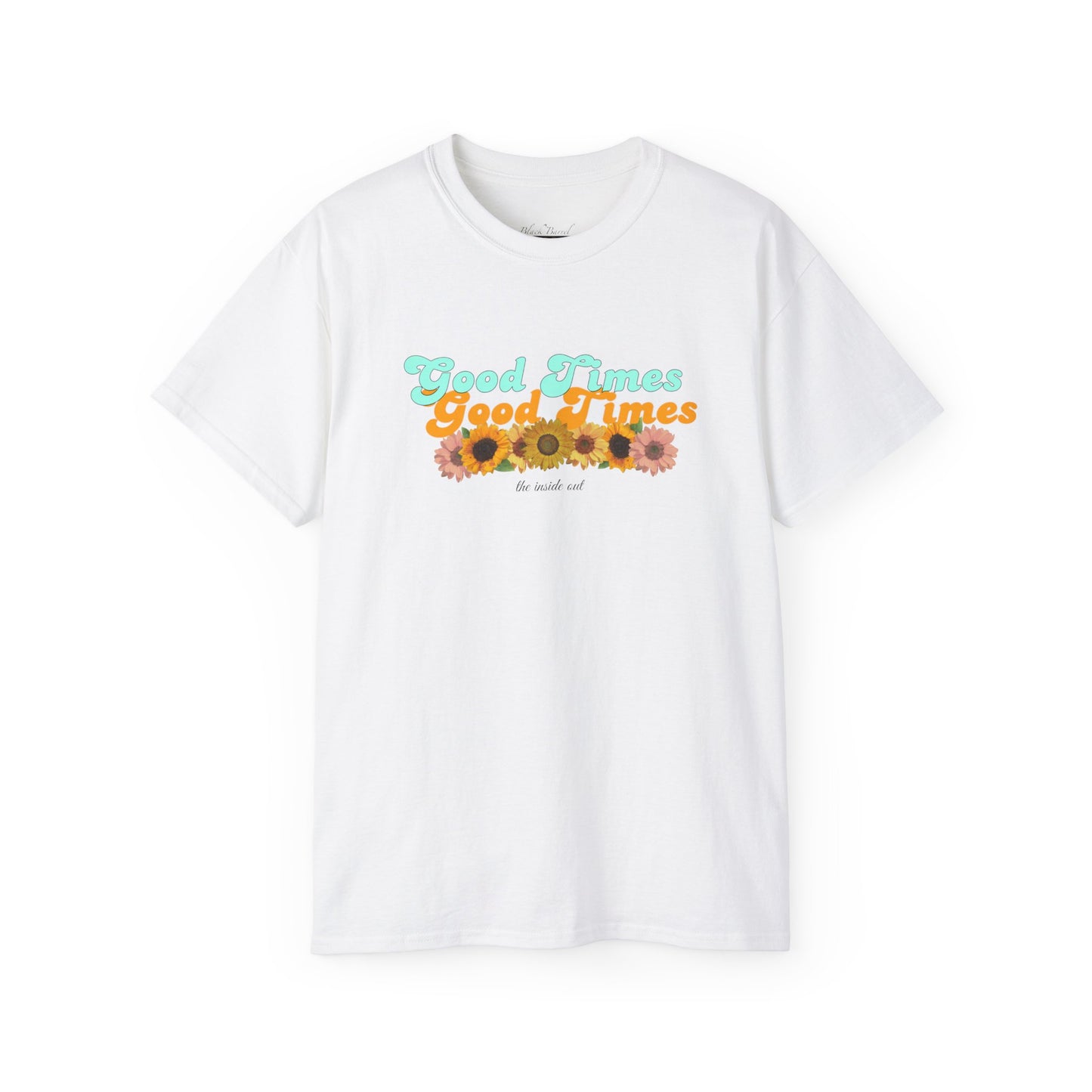 Good Times, Good Times T-Shirt